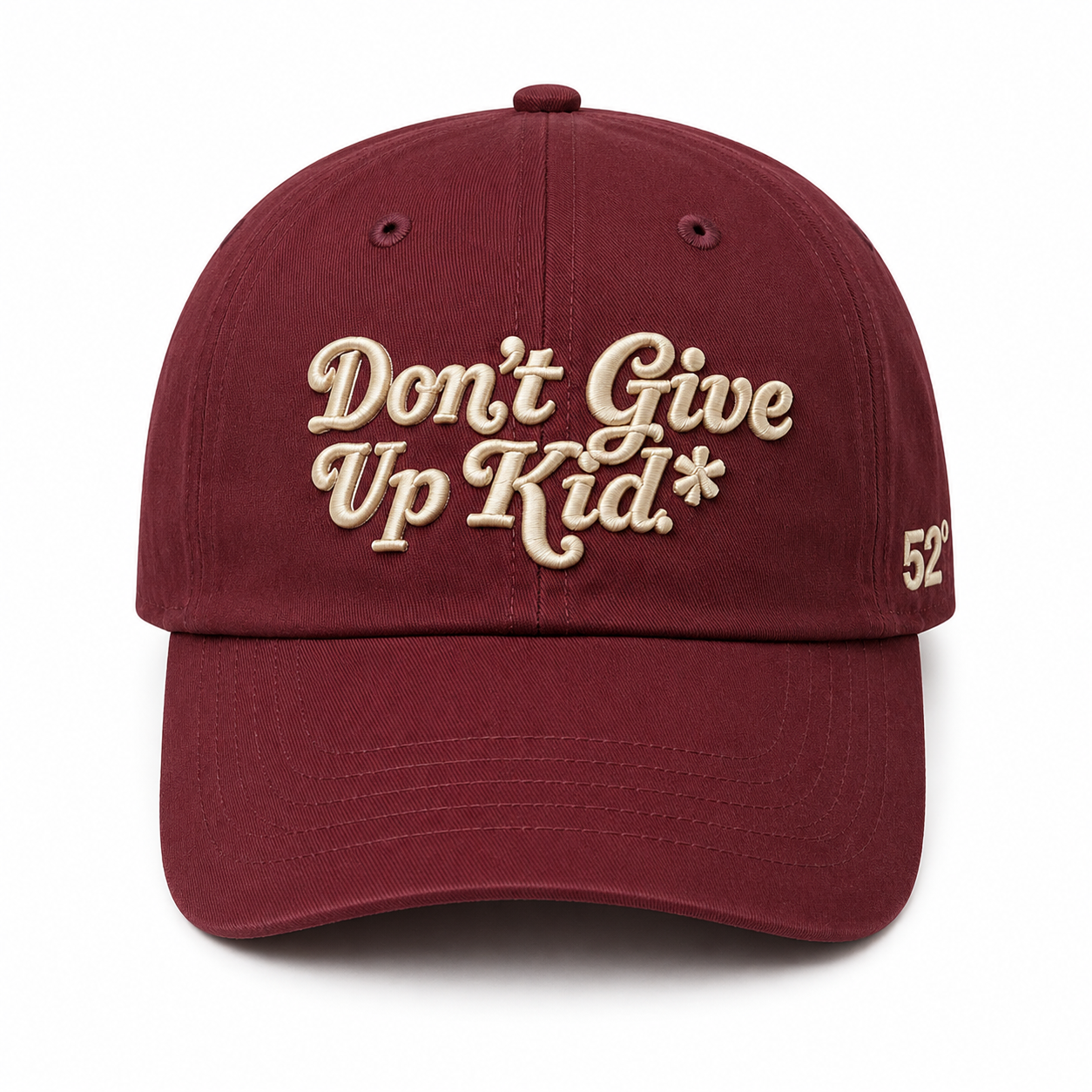 Don't Give Up Kid — Maroon unisex baseball cap